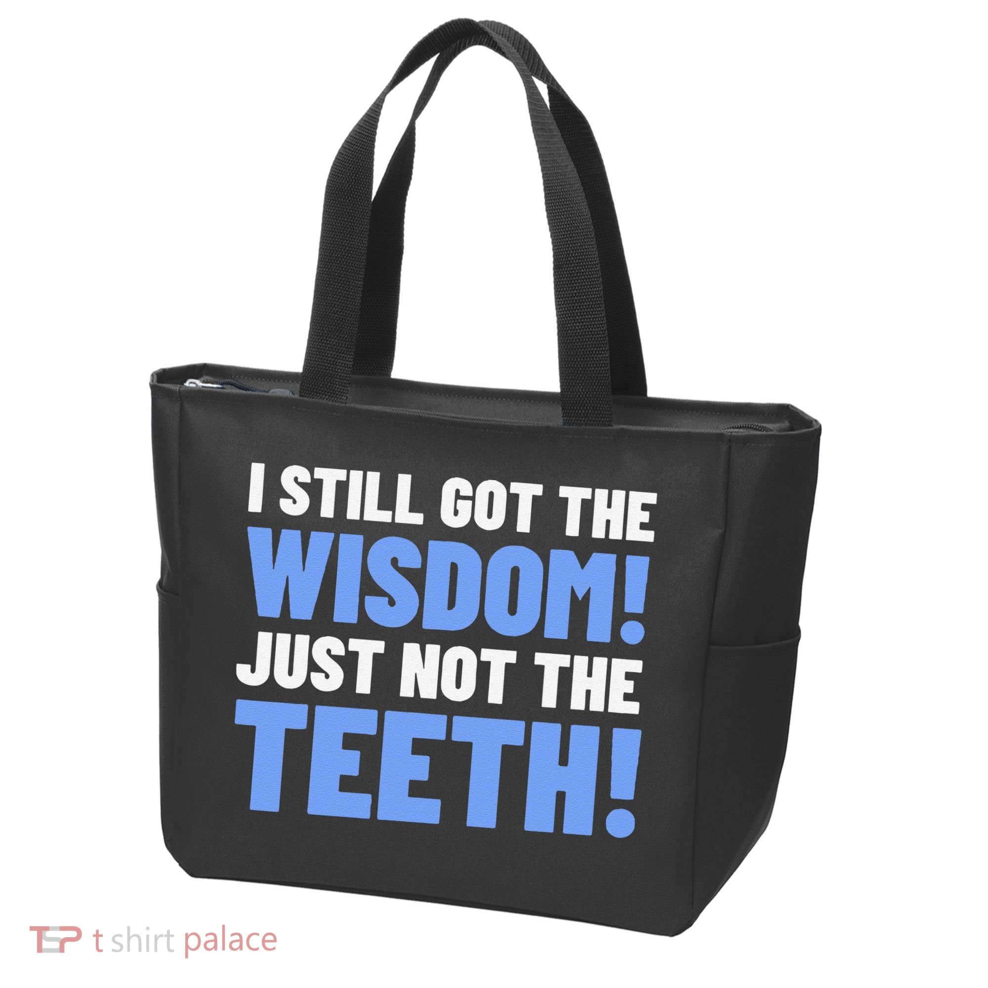 Tooth Removal Gifts & Funny Wisdom Teeth Tote Bag