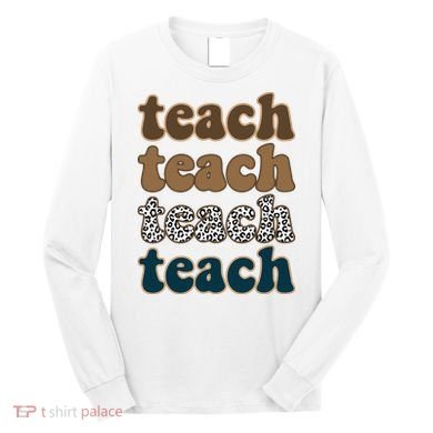 Teach Retro Gift For Teacher Long Sleeve Shirt