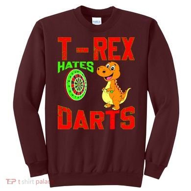 T Rex Hates Darts Sweatshirt
