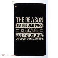 The Reason IM Old And Wise Inspirational Christian Faith Golf Towel thumb 0