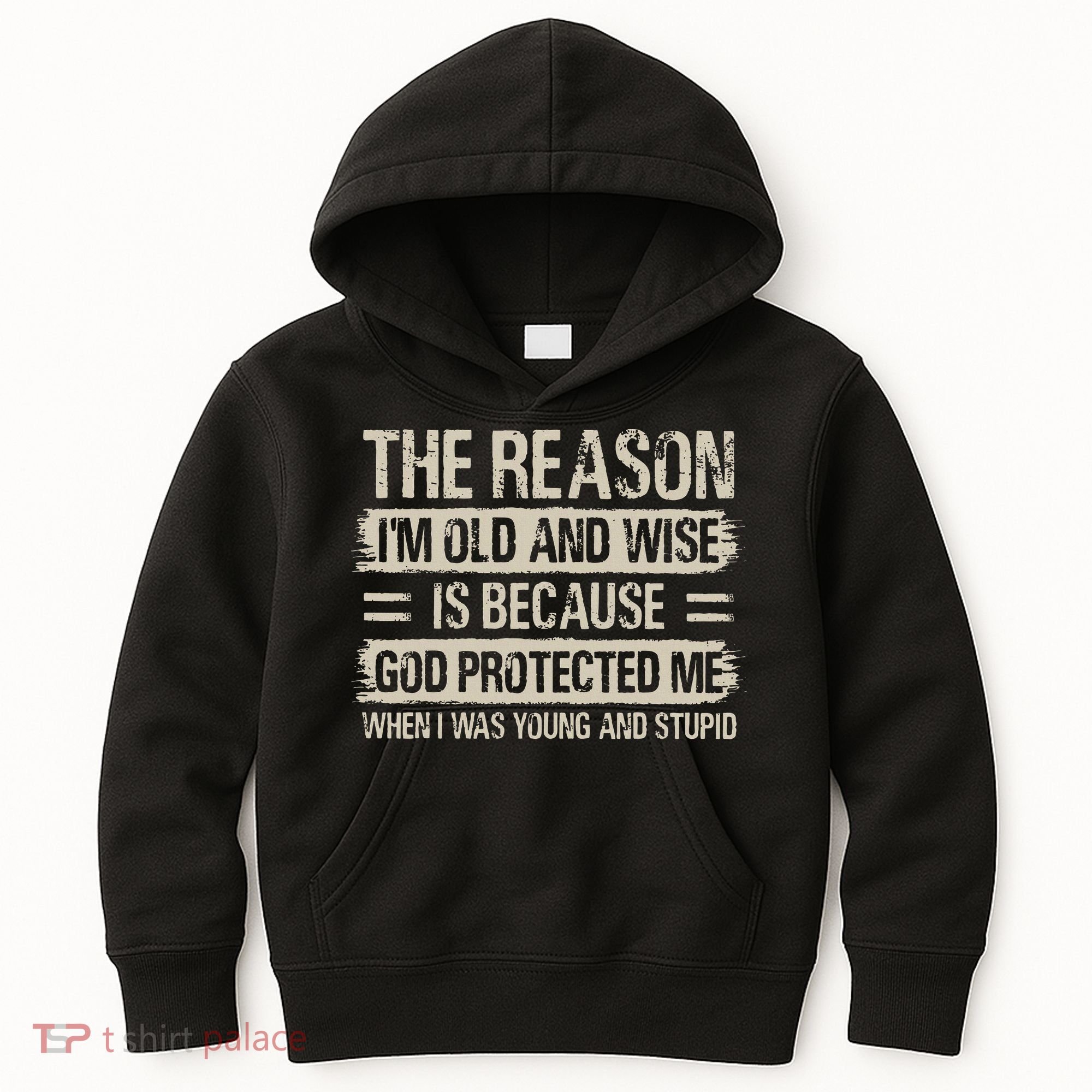 The Reason IM Old And Wise Inspirational Christian Faith Kids Hoodie