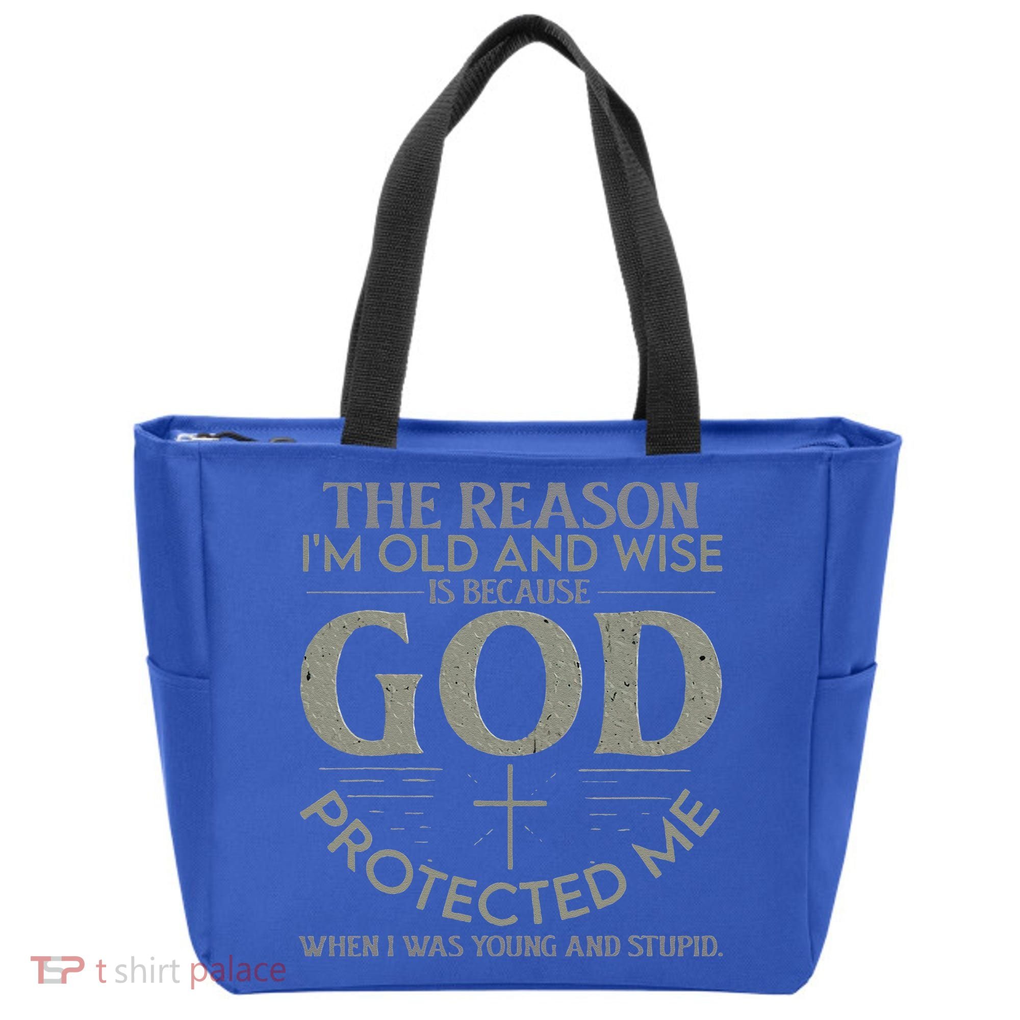 The Reason I'm Old And Wise Is Because God Protected Me Tote Bag