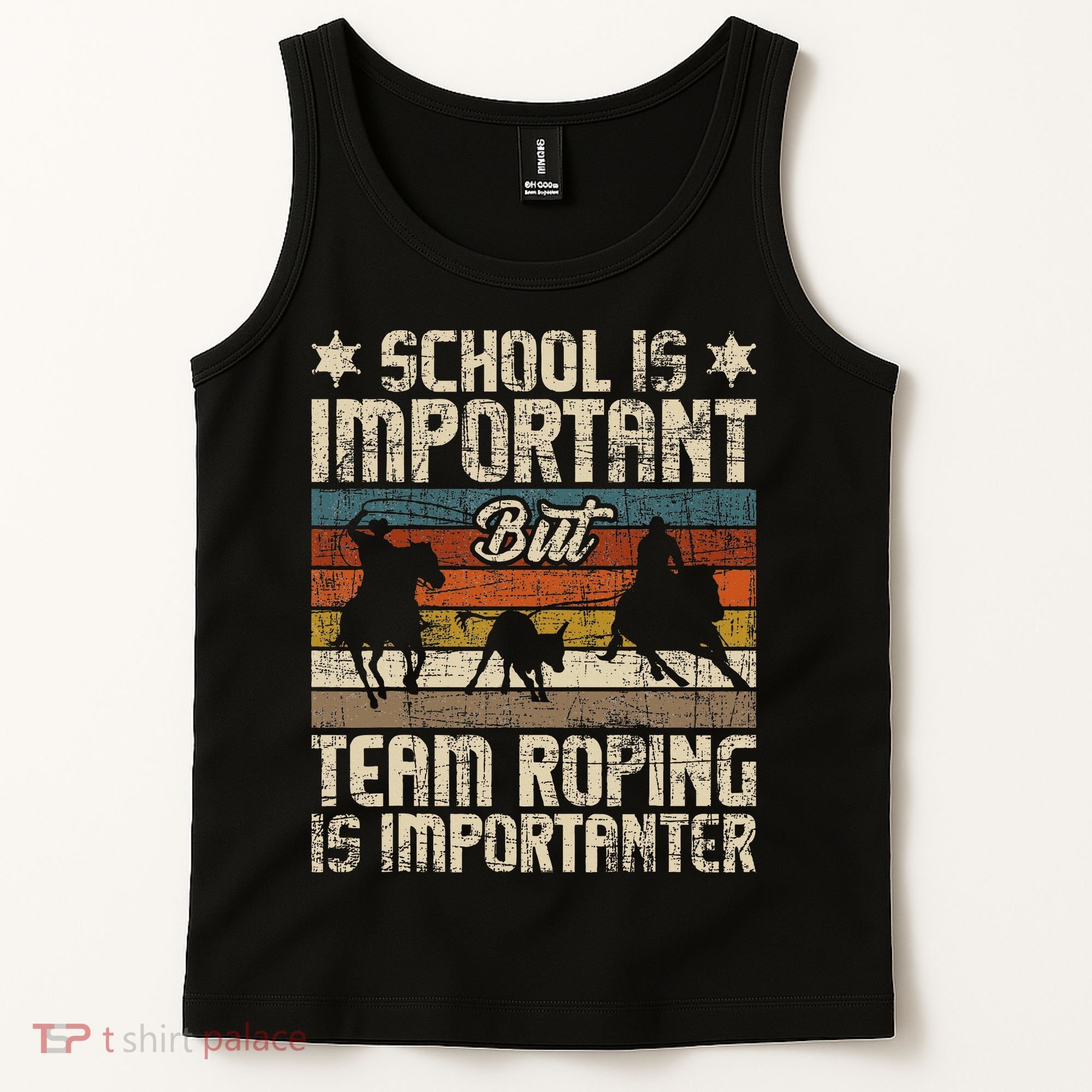 Team Roping Is Importanter Horse Ride Cowboy Header Heeler Tank Top