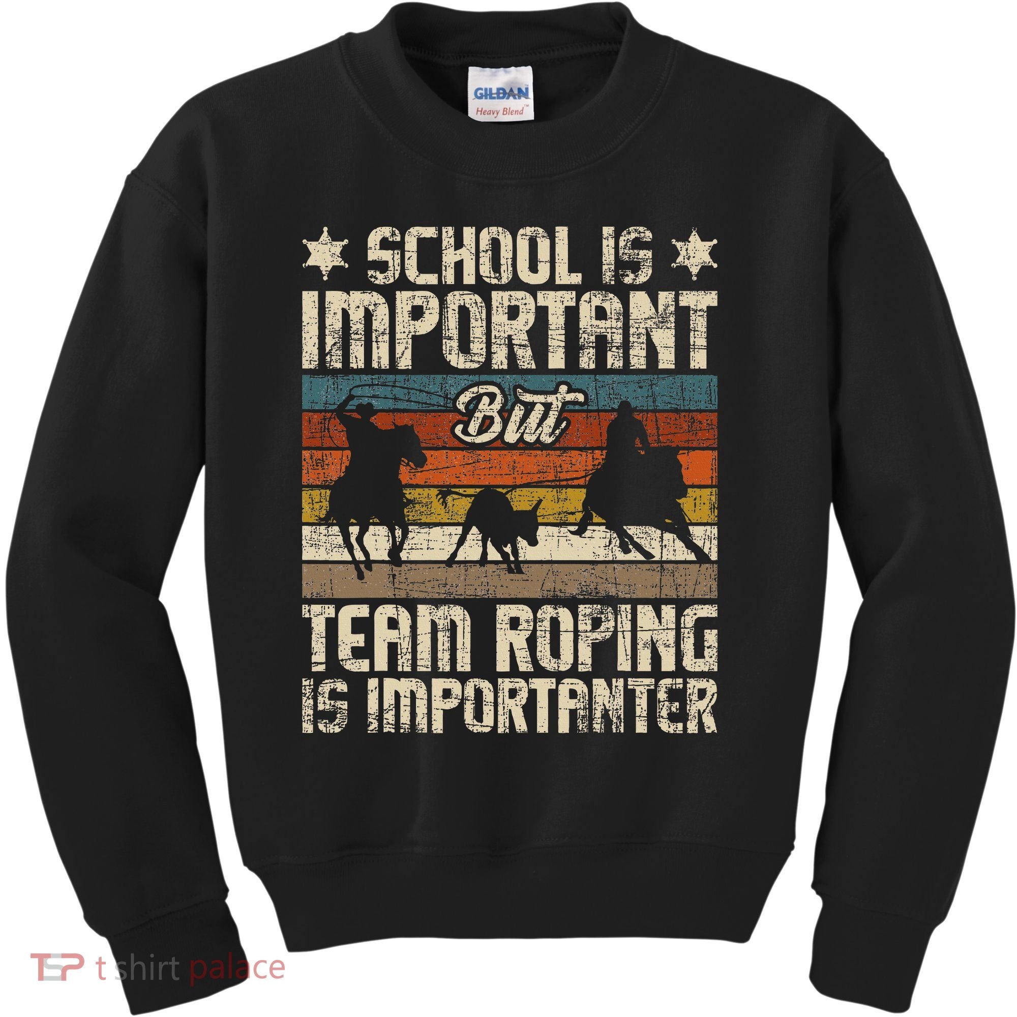 Team Roping Is Importanter Horse Ride Cowboy Header Heeler Kids Sweatshirt