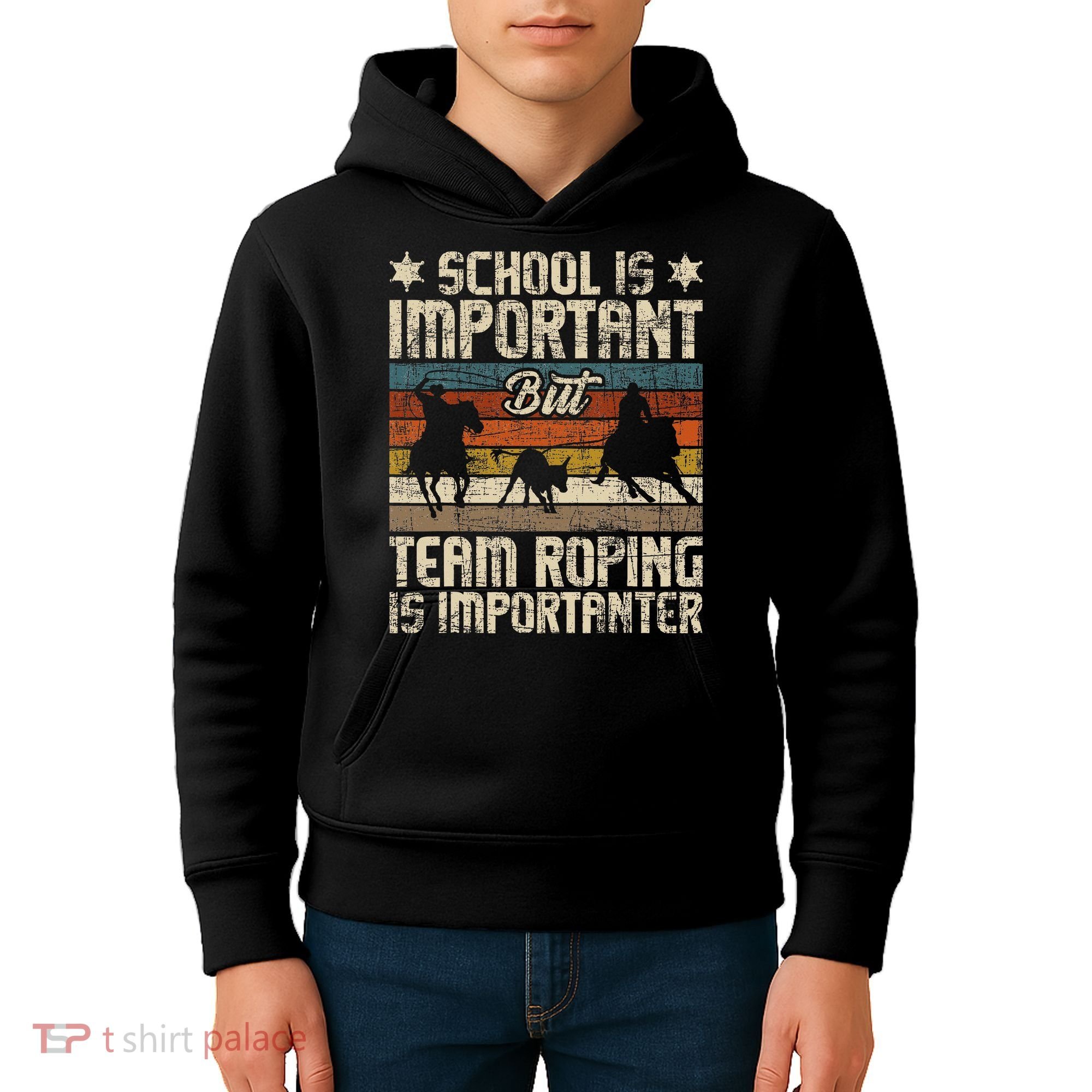 Team Roping Is Importanter Horse Ride Cowboy Header Heeler Kids Hoodie
