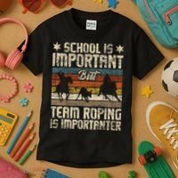 Team Roping Is Importanter Horse Ride Cowboy Header Heeler Kids T-Shirt thumb 3