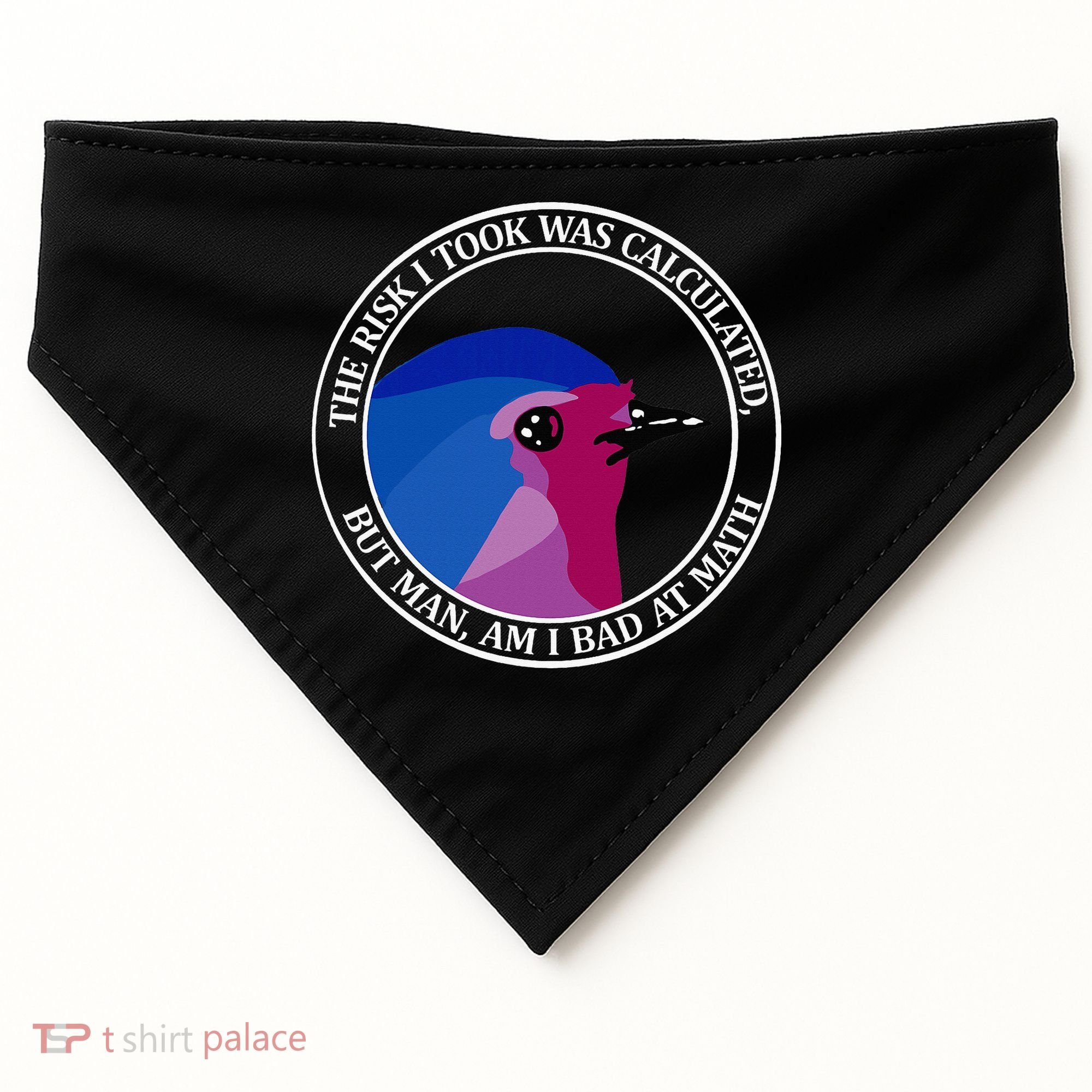 The Risk I Took Was Calculated But Man Am I Bad At Math USA-Made Doggie Bandana