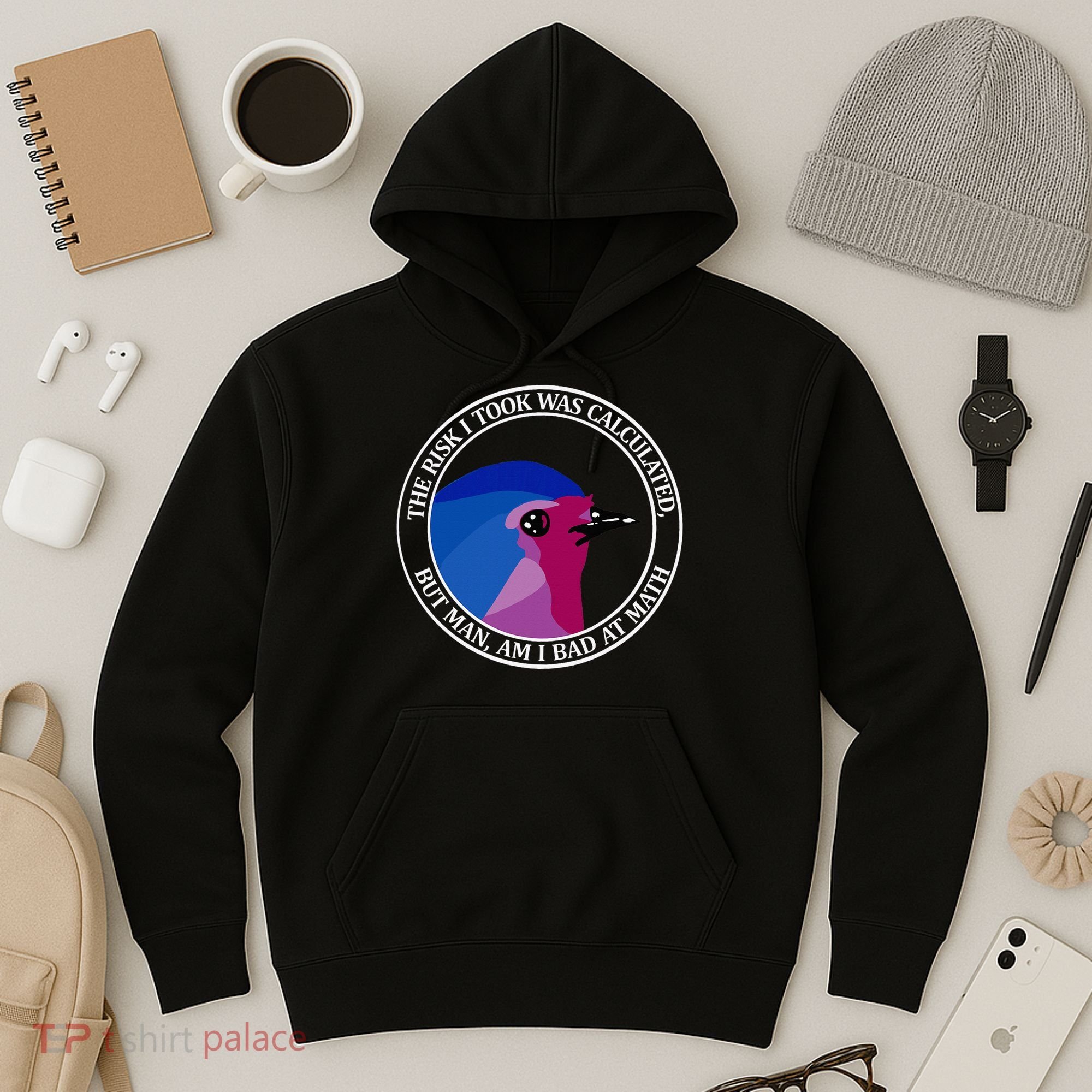 The Risk I Took Was Calculated But Man Am I Bad At Math Hoodie