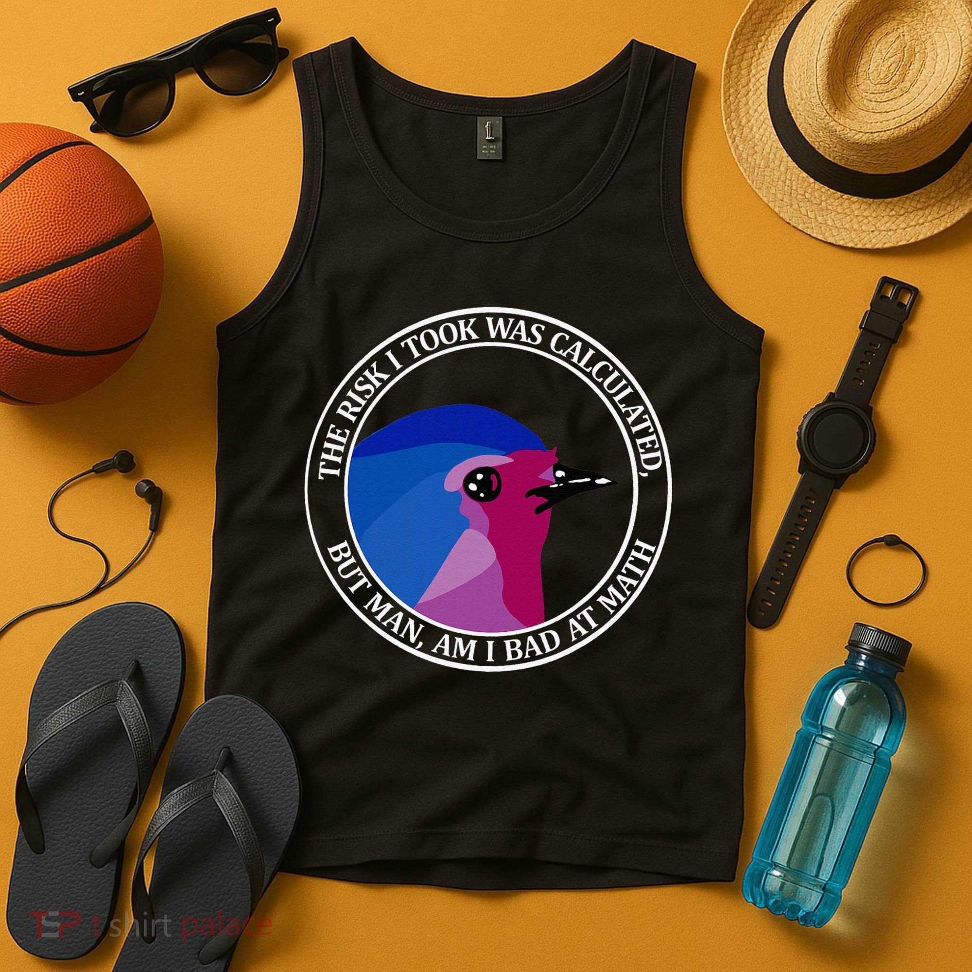 The Risk I Took Was Calculated But Man Am I Bad At Math Tank Top