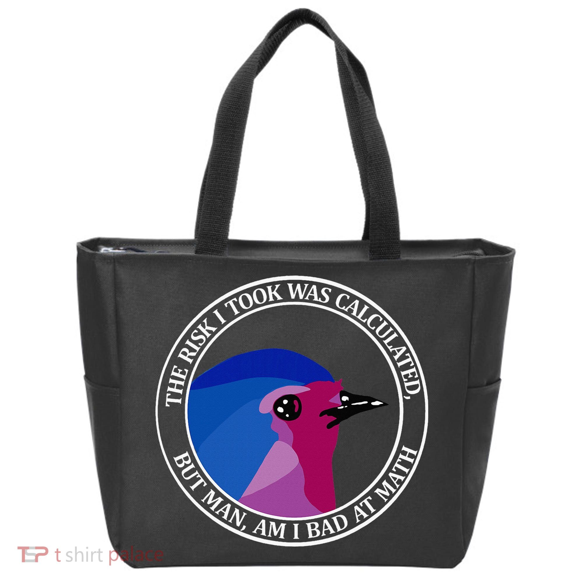 The Risk I Took Was Calculated But Man Am I Bad At Math Tote Bag