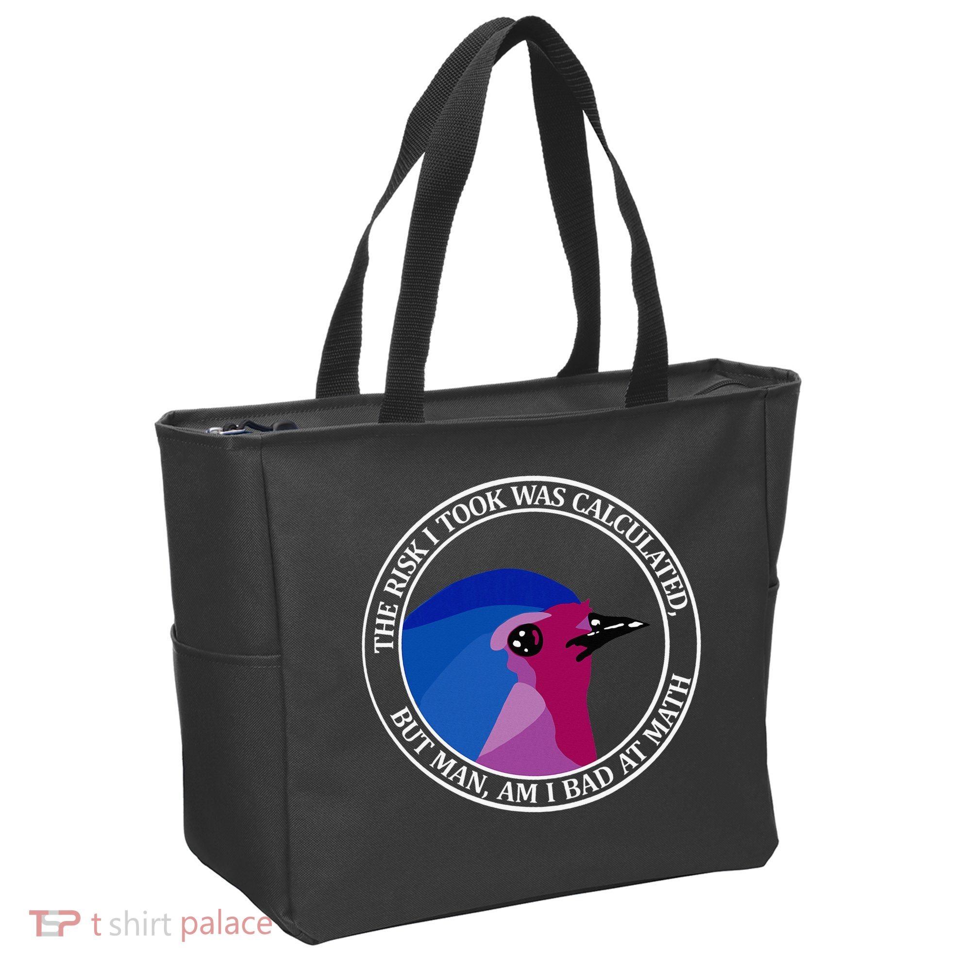 The Risk I Took Was Calculated But Man Am I Bad At Math Tote Bag