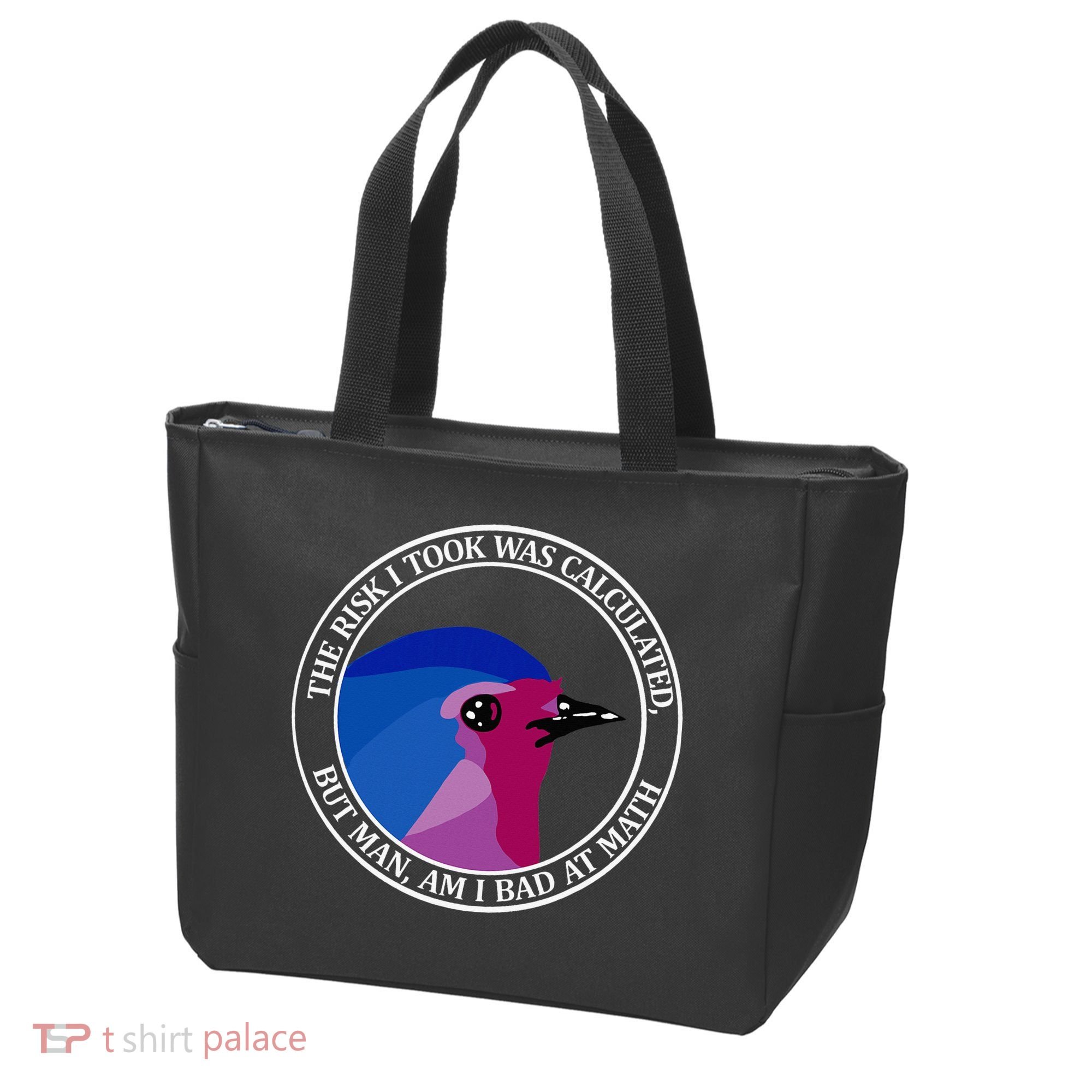 The Risk I Took Was Calculated But Man Am I Bad At Math Tote Bag