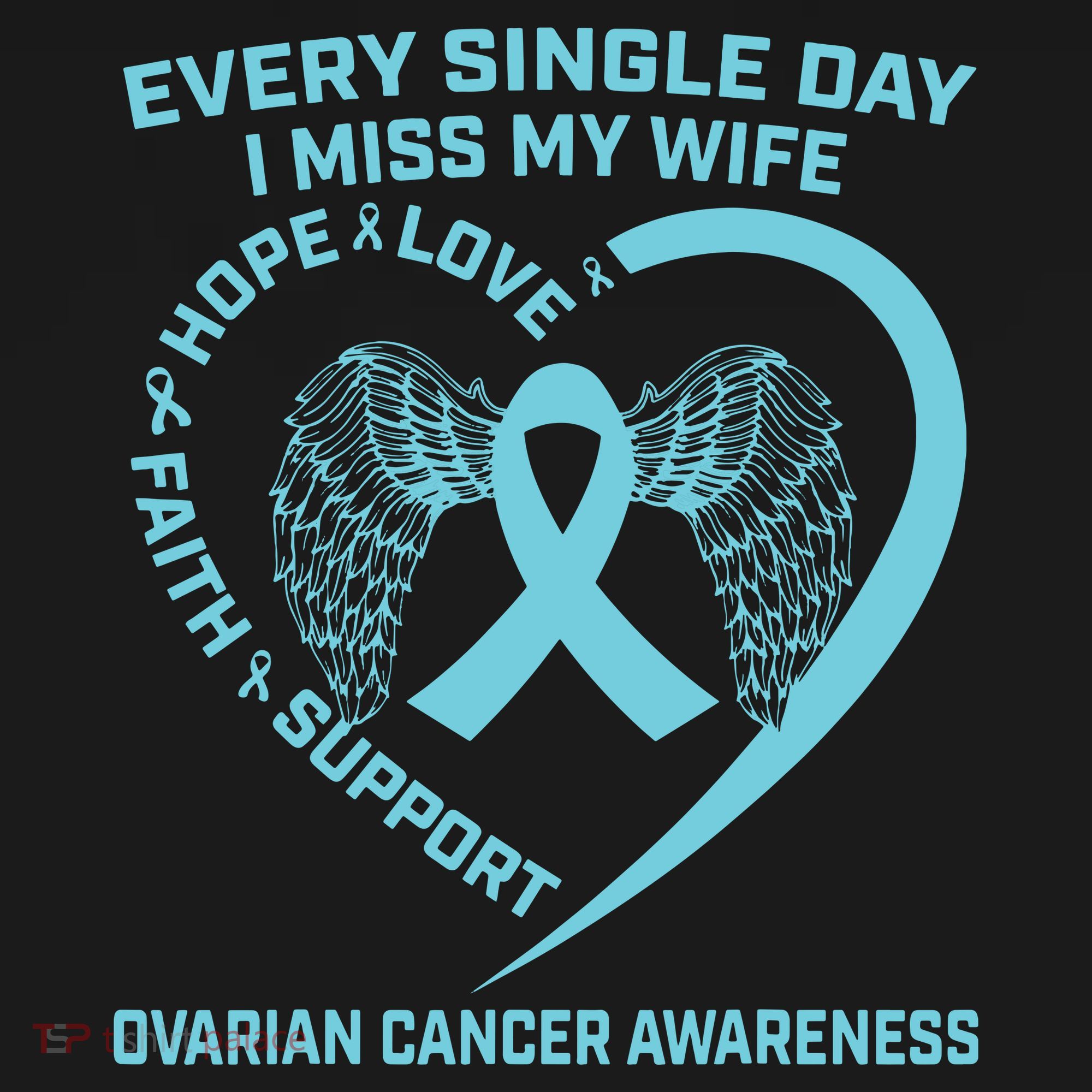 Teal Ribbon In Memory Of My Wife Ovarian Cancer Awareness T-Shirt