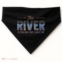The River Is Calling I Must Go White Water Rafting Boating USA-Made Doggie Bandana thumb 0