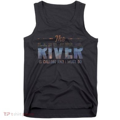 The River Is Calling I Must Go White Water Rafting Boating Tank Top