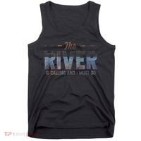The River Is Calling I Must Go White Water Rafting Boating Tank Top thumb 0