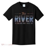The River Is Calling I Must Go White Water Rafting Boating Kids T-Shirt thumb 0