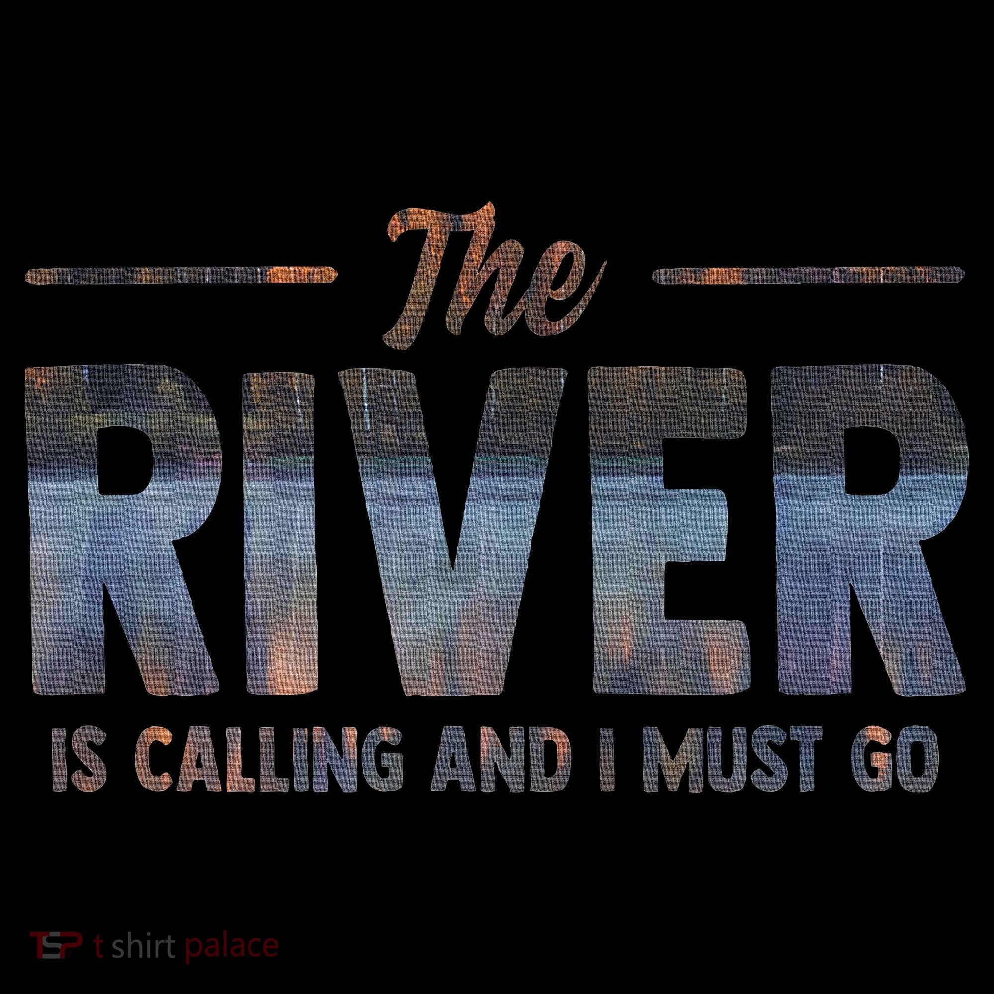The River Is Calling I Must Go White Water Rafting Boating Kids T-Shirt