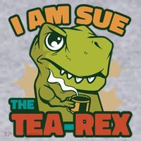 T Rex I Am Sue The Teafunny Giftrex Funny Trex Dinosaur Ing Tea Gift Women's Sweatshirt thumb 2