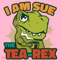 T Rex I Am Sue The Teafunny Giftrex Funny Trex Dinosaur Ing Tea Gift Coaster thumb 2