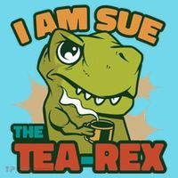 T Rex I Am Sue The Teafunny Giftrex Funny Trex Dinosaur Ing Tea Gift Long Sleeve Shirt thumb 2