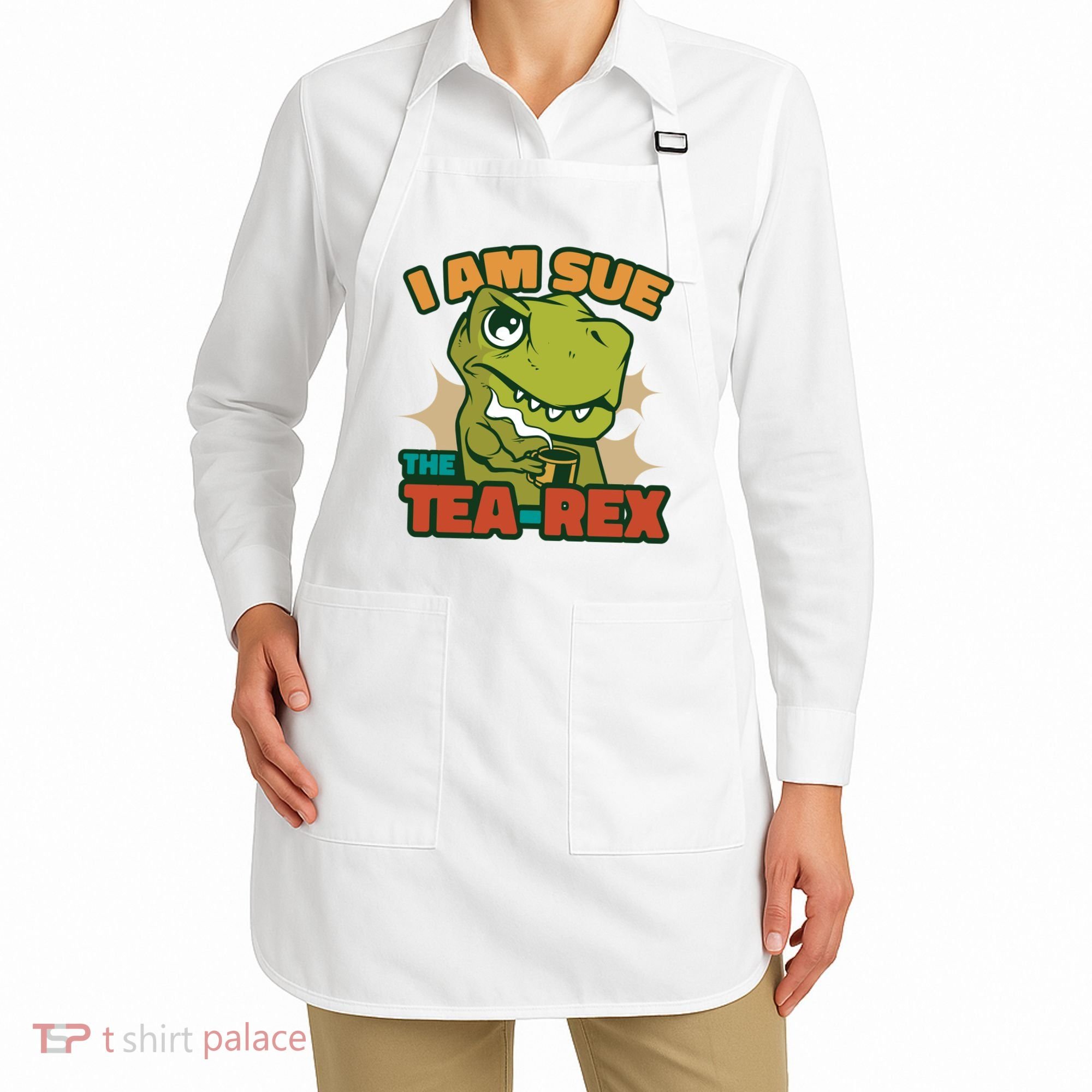 T Rex I Am Sue The Teafunny Giftrex Funny Trex Dinosaur Ing Tea Gift Apron