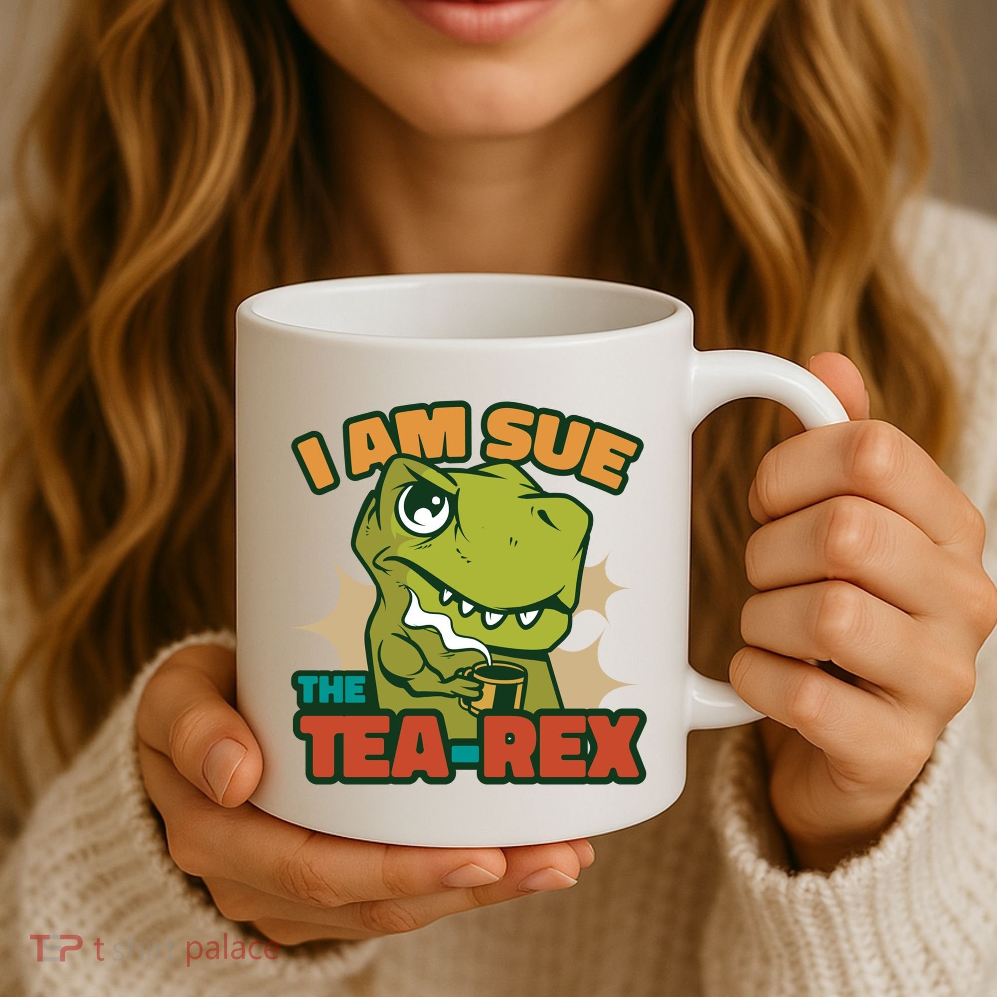 T Rex I Am Sue The Teafunny Giftrex Funny Trex Dinosaur Ing Tea Gift Coffee Mug