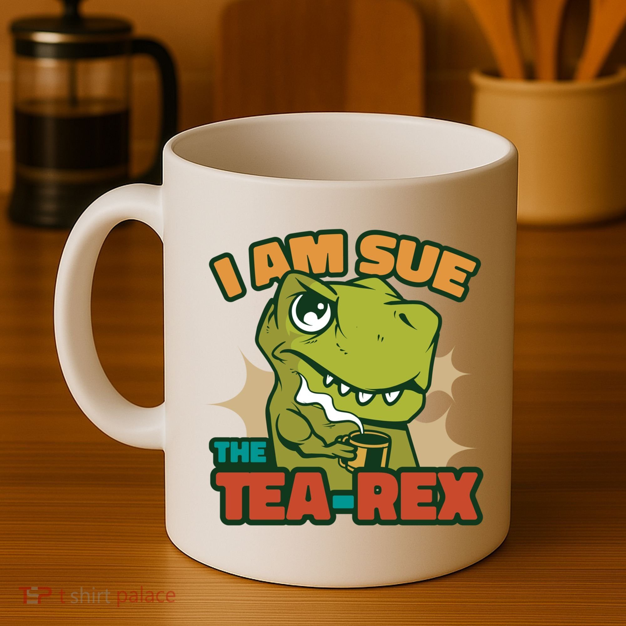 T Rex I Am Sue The Teafunny Giftrex Funny Trex Dinosaur Ing Tea Gift Coffee Mug