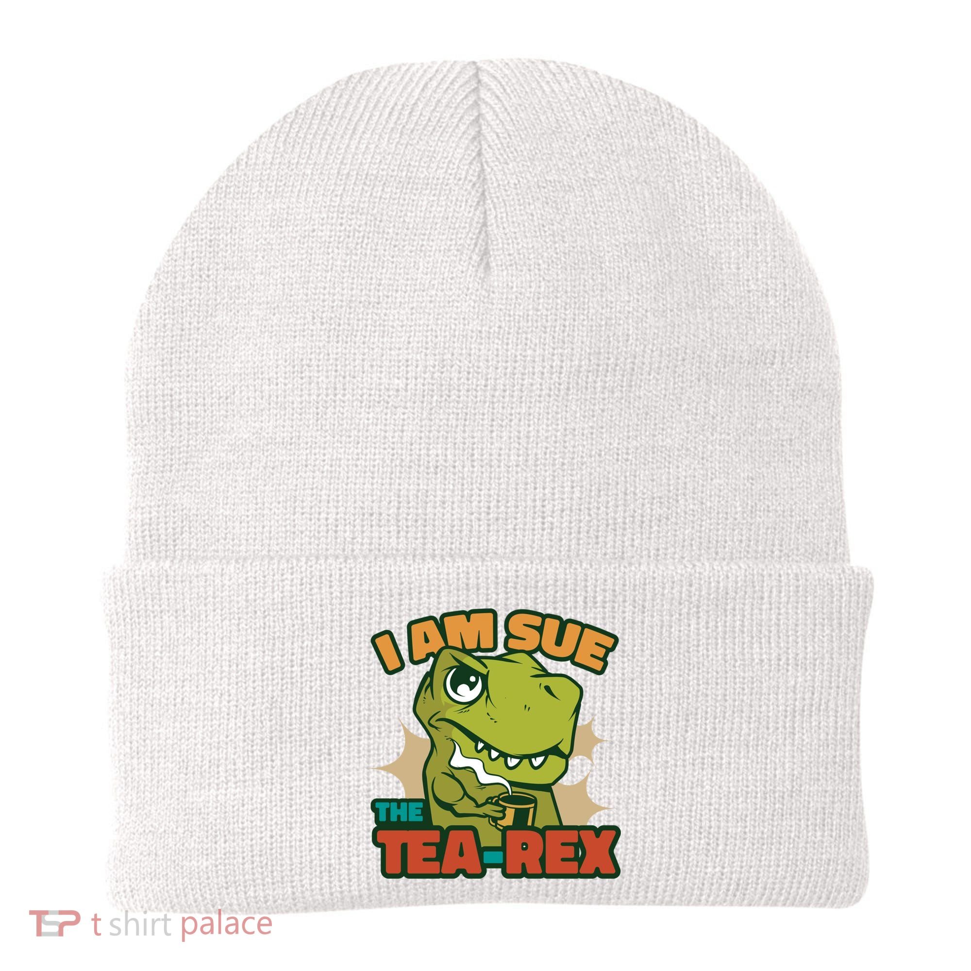 T Rex I Am Sue The Teafunny Giftrex Funny Trex Dinosaur Ing Tea Gift Beanie