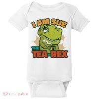 T Rex I Am Sue The Teafunny Giftrex Funny Trex Dinosaur Ing Tea Gift Baby Bodysuit thumb 0
