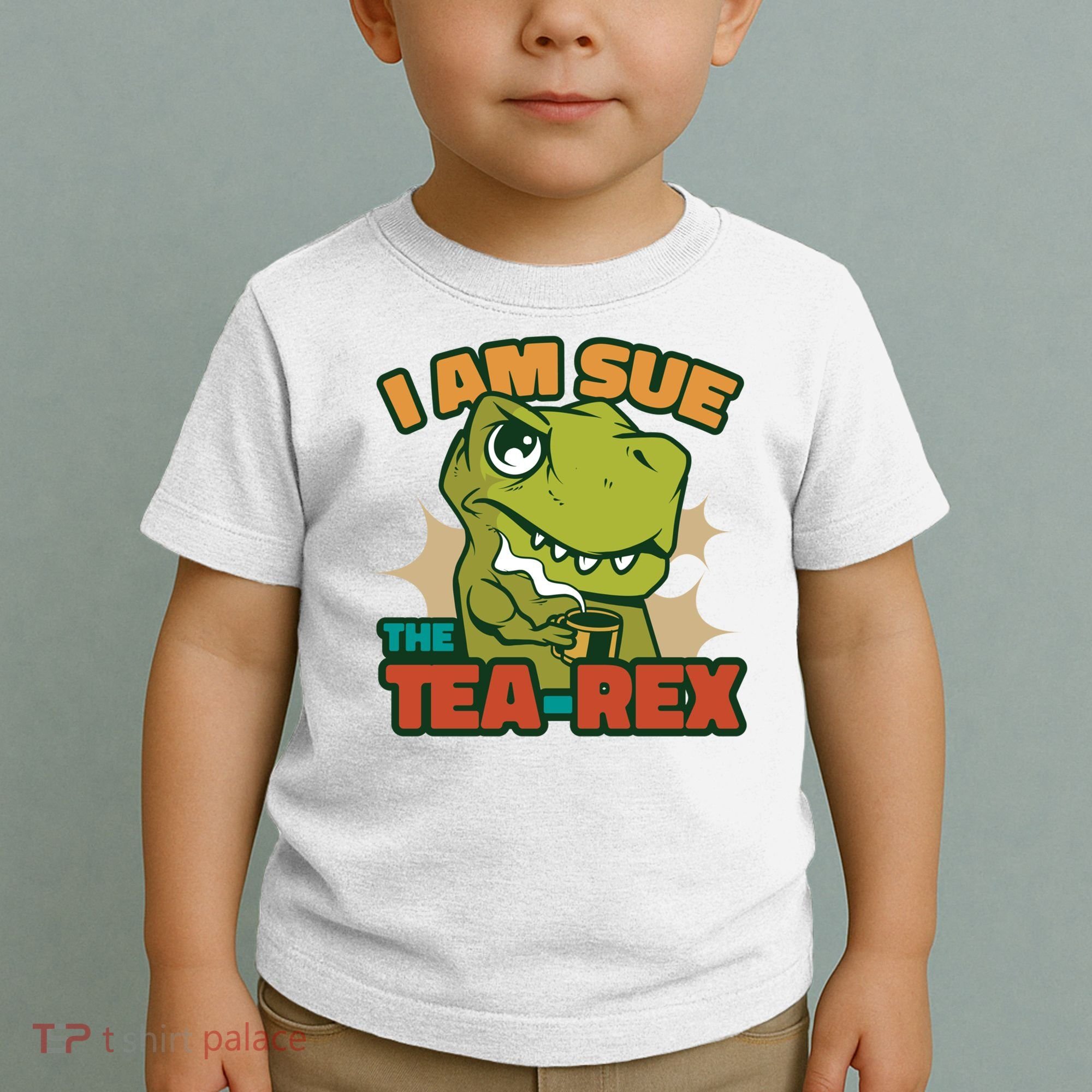 T Rex I Am Sue The Teafunny Giftrex Funny Trex Dinosaur Ing Tea Gift Toddler T-Shirt