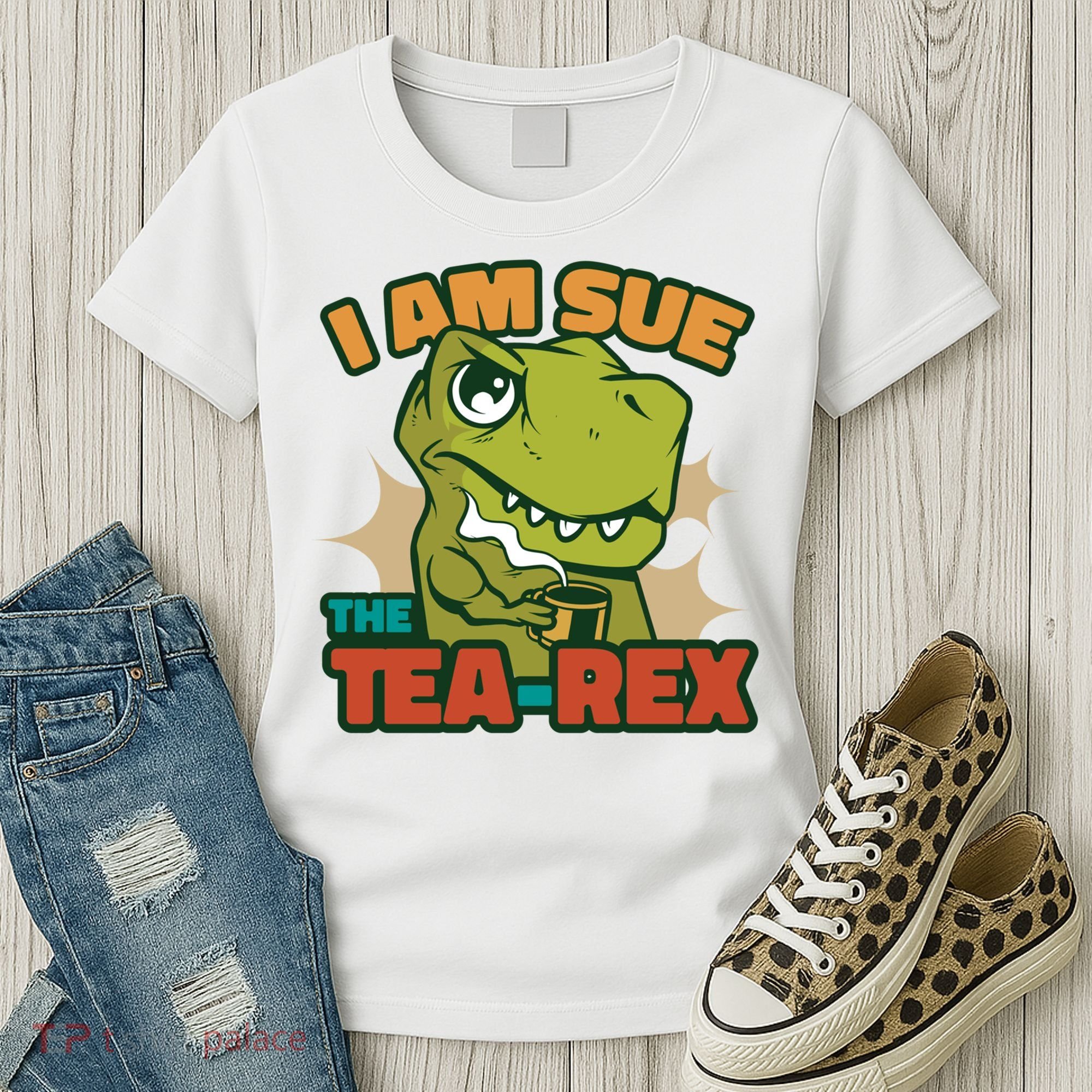 T Rex I Am Sue The Teafunny Giftrex Funny Trex Dinosaur Ing Tea Gift Women's T-Shirt