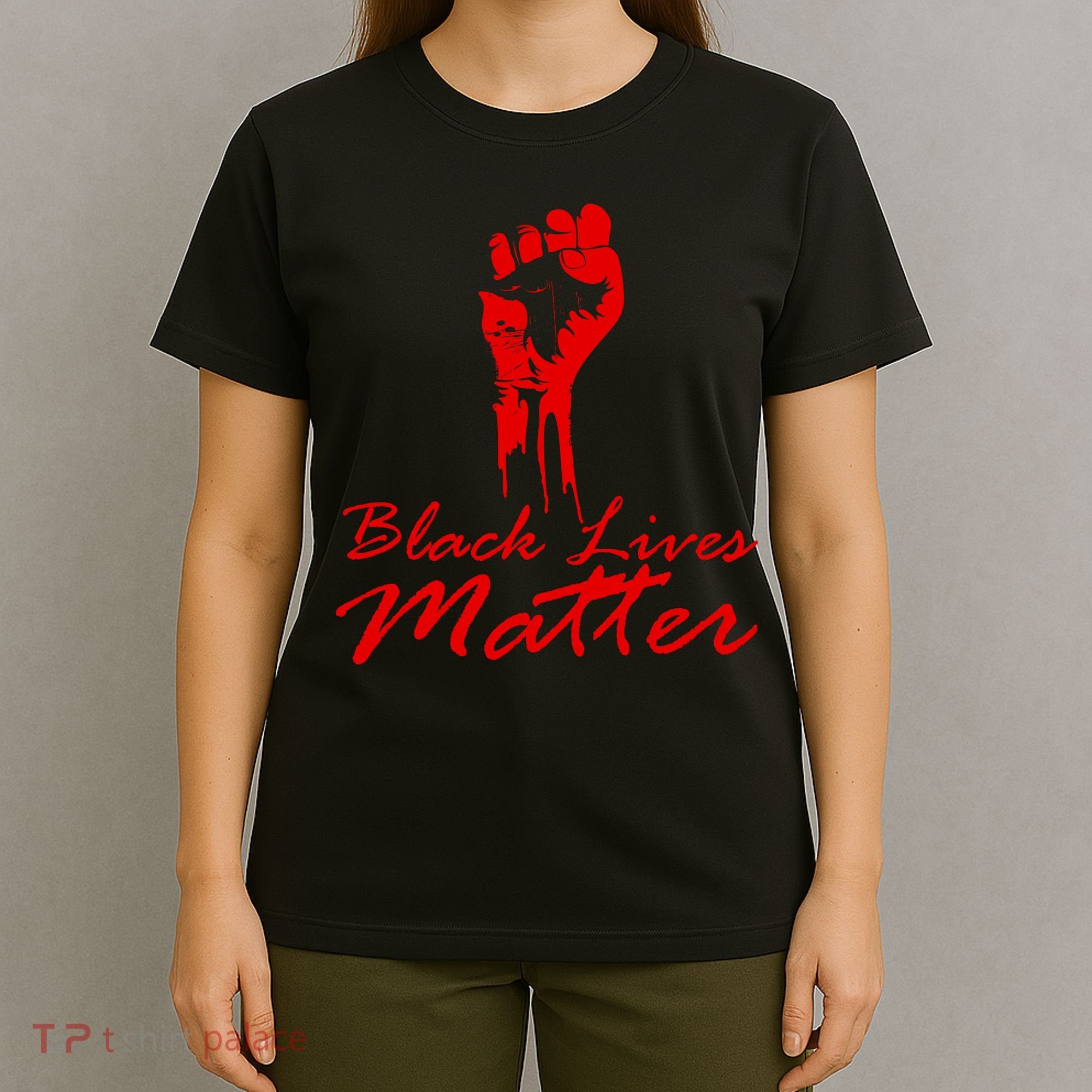 Tribute Black Lives Matter Fist T-Shirt