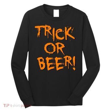 Trick Or Beer Long Sleeve Shirt