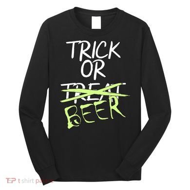 Trick or Beer Funny Halloween Party Long Sleeve Shirt