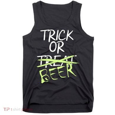 Trick or Beer Funny Halloween Party Tank Top