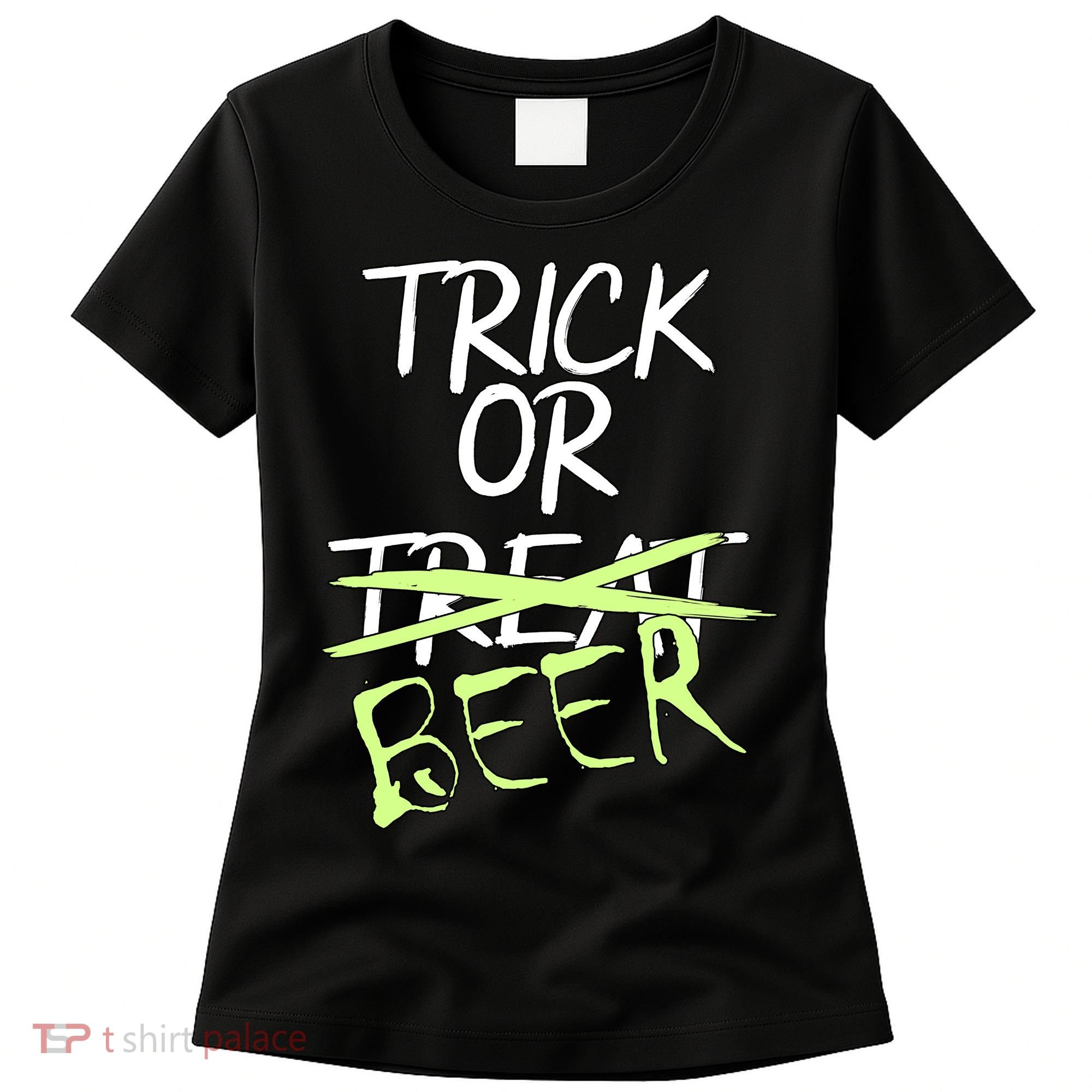 Trick or Beer Funny Halloween Party Women's T-Shirt