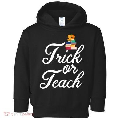 Trick Or Teach Toddler Hoodie