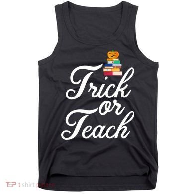 Trick Or Teach Tank Top