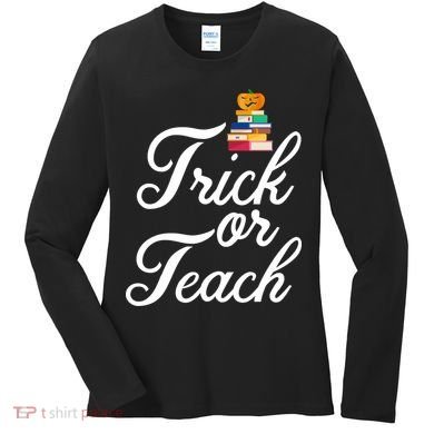 Trick Or Teach Women's Long Sleeve Shirt