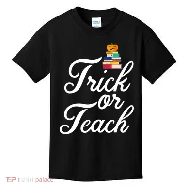 Trick Or Teach Kids T-Shirt
