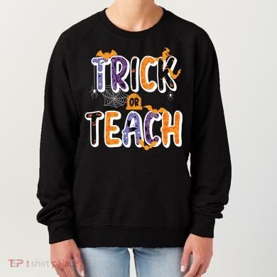 Trick Or Teach Funny Cute Halloween Women's Sweatshirt