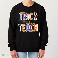 Trick Or Teach Funny Cute Halloween Women's Sweatshirt thumb 0