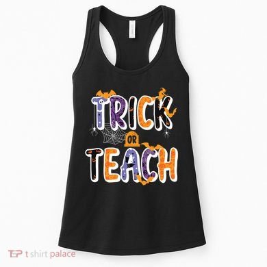 Trick Or Teach Funny Cute Halloween Women's Tank Top