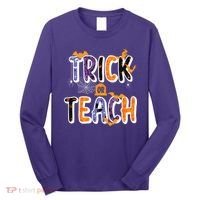 Trick Or Teach Funny Cute Halloween Long Sleeve Shirt thumb 0