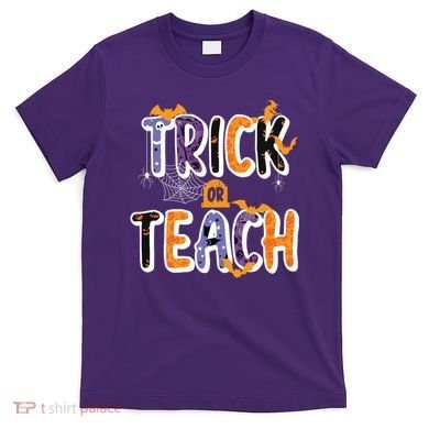 Trick Or Teach Funny Cute Halloween T-Shirt
