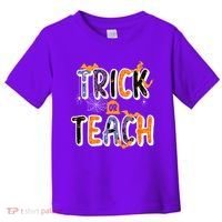 Trick Or Teach Funny Cute Halloween Toddler T-Shirt thumb 0