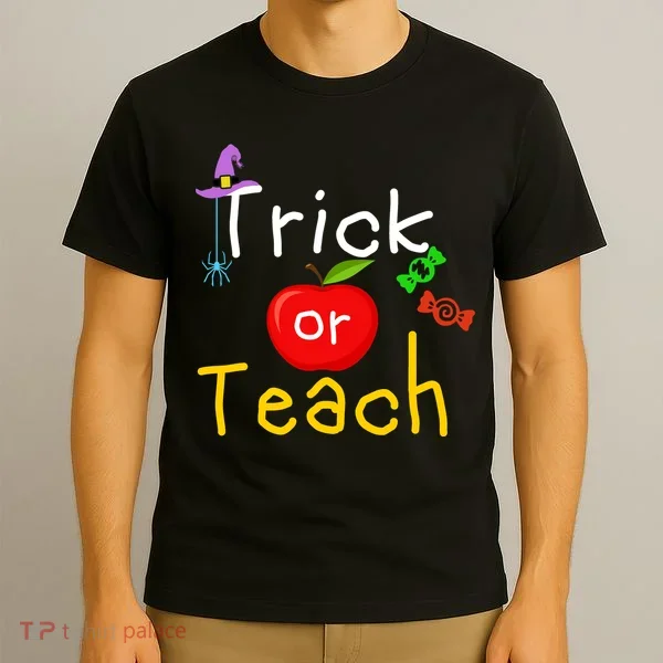Trick Or Teach Halloween Teacher T-Shirt