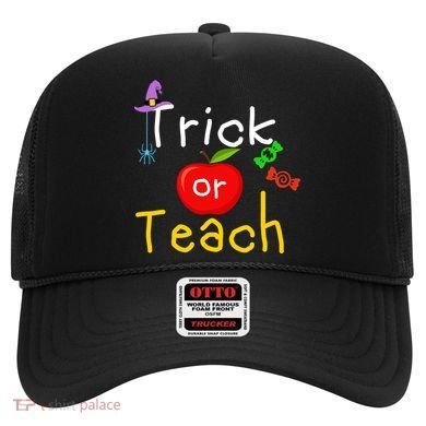 Trick Or Teach Halloween Teacher Hat