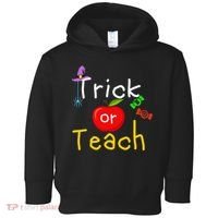 Trick Or Teach Halloween Teacher Toddler Hoodie thumb 0